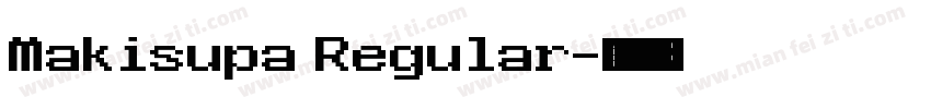 Makisupa Regular字体转换